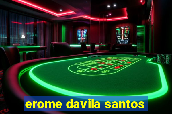 erome davila santos